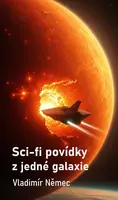 Sci-fi povídky z jedné galaxie - Vladimír Němec
