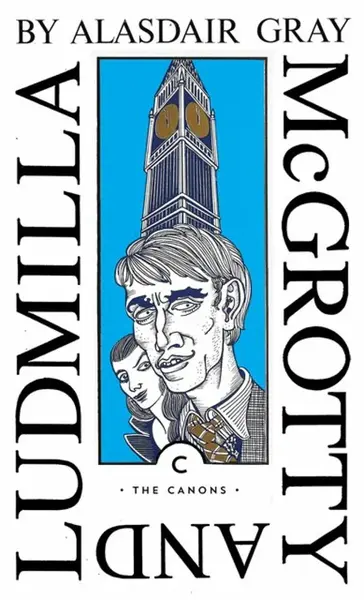 McGrotty and Ludmilla - Alasdair Gray