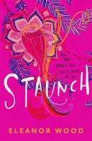 Staunch - Eleanor Wood