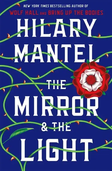 Mirror & the Light - Hilary Mantelová