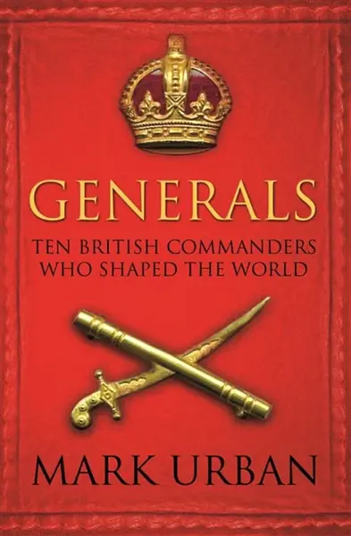 Generals - Mark Urban
