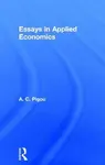 Essays in Applied Economics - Arthur Cecil Pigou