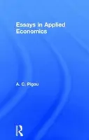 Essays in Applied Economics - Arthur Cecil Pigou