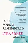 Lost, Found, Remembered - Lyra McKee