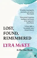 Lost, Found, Remembered - Lyra McKee
