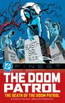 DC Finest: Doom Patrol: The Death of the Doom Patrol!