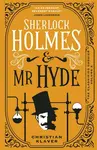 The Classified Dossier - Sherlock Holmes and Mr Hyde - Christian Klaver