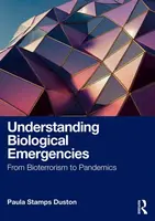 Understanding Biological Emergencies - Paula Stamps  Duston