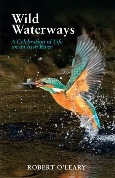 Wild Waterways - Robert O'Leary