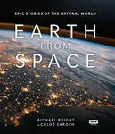 Earth from Space - Michael Bright, Chloe Sarosh