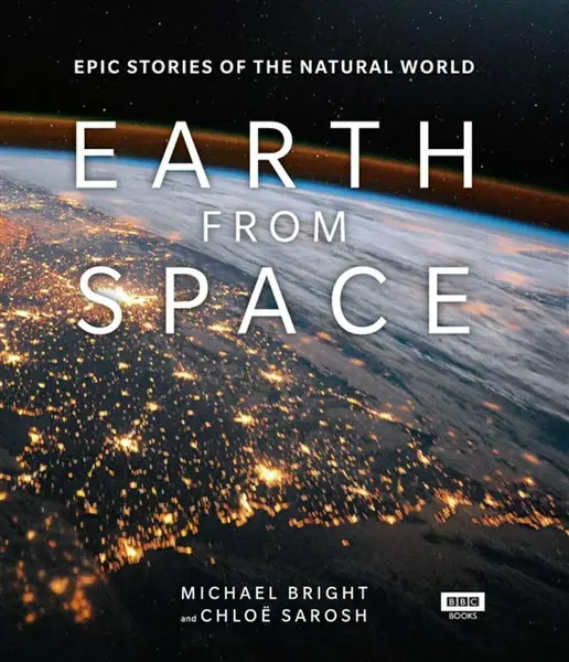 Earth from Space - Michael Bright, Chloe Sarosh