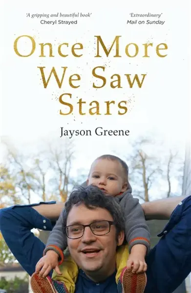 Once More We Saw Stars - Jayson Greene