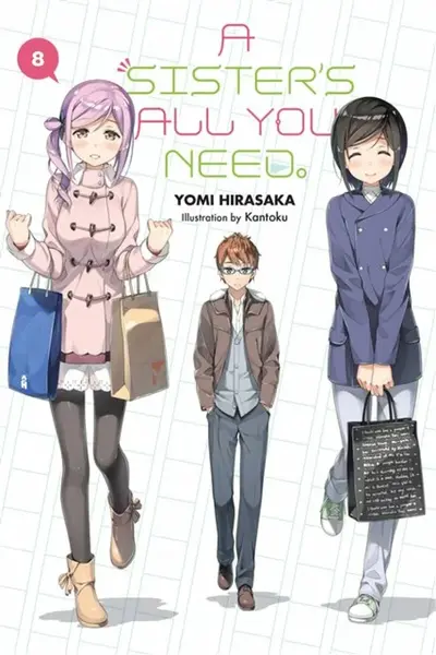 A Sister's All You Need., Vol. 8 (light novel) - Hirasaka Yomi, Kevin Gifford, Kantoku Kantoku