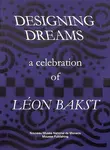 Designing Dreams: A Celebration of Leon Bakst