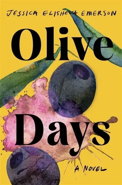 Olive Days - Jessica Elisheva Emerson