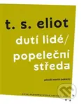 Dutí lidé / Popeleční středa - T. S. Eliot - kniha z kategorie Poezie