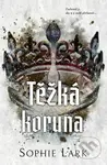 Těžká koruna - Sophie Lark
