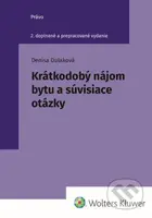Krátkodobý nájom bytu a súvisiace otázky - Denisa Dulaková - kniha z kategorie Právo