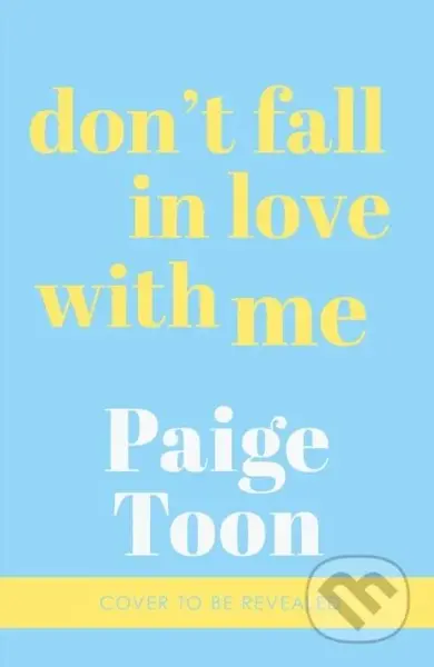 Dont Fall in Love With Me - Paige Toon