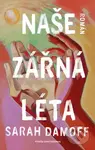 Naše zářná léta - Sarah Damoff - kniha z kategorie Společenská beletrie