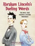 Abraham Lincoln's Dueling Words (The Duel that Shaped a Future President) - Donna Janell Bowman
