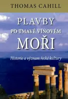 Plavby po tmavě vínovém moři (poškozená) - Thomas Cahill