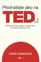 Přednášejte jako na TEDu - Chris Anderson