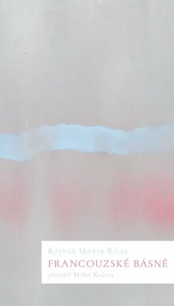 Francouzské básně - Reiner Maria Rilke