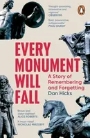 Every Monument Will Fall (A Story of Remembering and Forgetting)