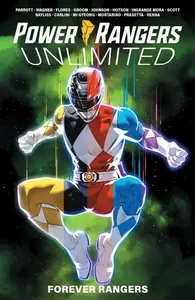 Power Rangers Unlimited: Forever Rangers - Ryan Parrott, Melissa Flores