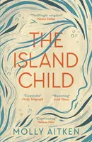 The Island Child - Molly Aitken