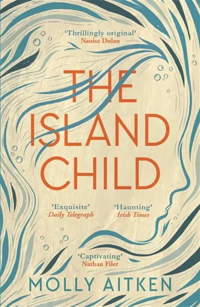 The Island Child - Molly Aitken