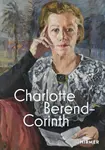 Charlotte Berend-Corinth (Bilingual edition) - Andrea Jahn, Saarlandmuseum – Moderne Galerie