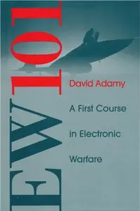 EW 101: A First Course in Electronic Warfare - David Adamy