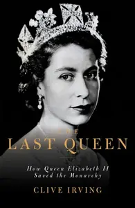 The Last Queen - Clive Irving