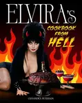 Elvira's Cookbook from Hell - Cassandra Peterson