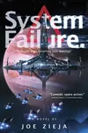 System Failure - Joe Zieja