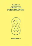 Creative Form Drawing: Workbook 1 - Rudolf Kutzli