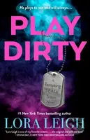 Play Dirty - Lora Leigh - kniha z kategorie Romantika