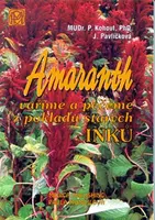 Amaranth - Vaříme a pečeme z pokladů starých Inků (poškozená) - Pavel Kohout