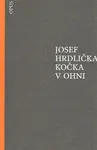 Kočka v ohni - Josef Hrdlička