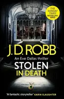 Stolen in Death: An Eve Dallas thriller (In Death 62) - J.D. Robb