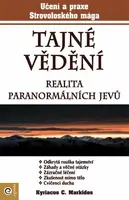 Tajné vědění - Realita paranormálních jevů - Kyriacos C. Markides