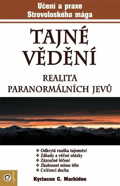 Tajné vědění - Realita paranormálních jevů - Kyriacos C. Markides