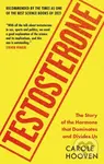 Testosterone (The Story of the Hormone that Dominates and Divides Us) - kniha z kategorie Přírodní vědy a technika