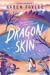 Dragon Skin - Karen Foxlee