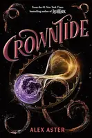 Crowntide - Alex Aster