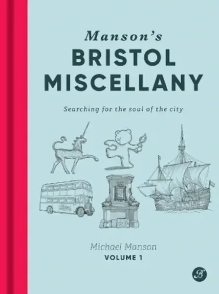 Manson's Bristol Miscellany - Michael Manson
