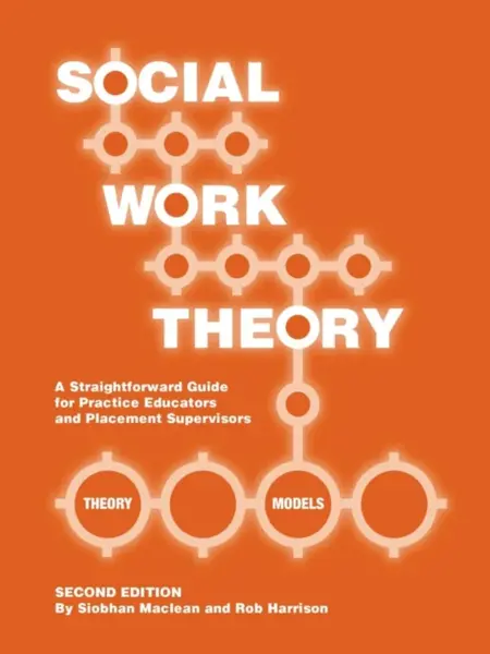 Social Work Theory - Siobhan Maclean, Robert Ian Harrison