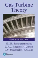 Gas Turbine Theory - Andrew Nix, Paul Straznicky, H.I.H. Saravanamuttoo, H. Cohen, G.F.C. Rogers